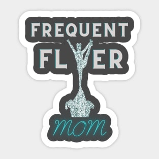 Cheer Flyer mom Sticker